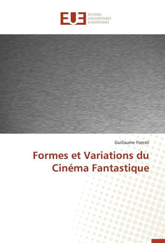 Formes et Variations du Cinéma Fantastique