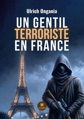 Un gentil terroriste en France