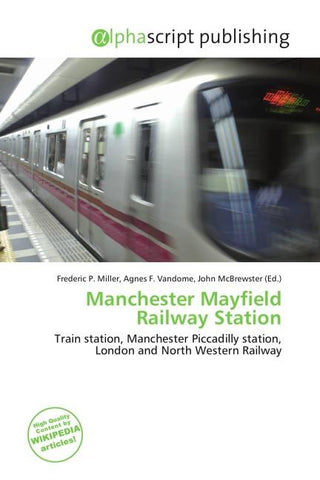 Manchester Mayfield Railway Station