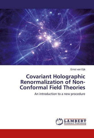 Covariant Holographic Renormalization of Non-Conformal Field Theories