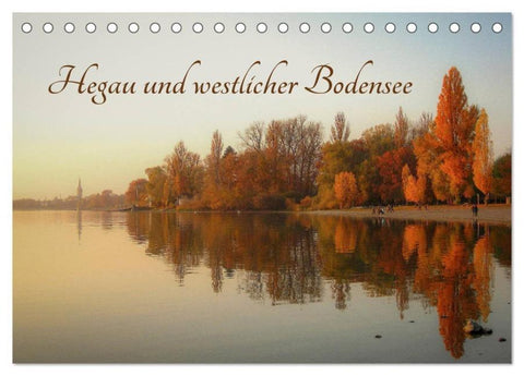Hegau und westlicher Bodensee (Tischkalender 2026 DIN A5 quer), CALVENDO Monatskalender
