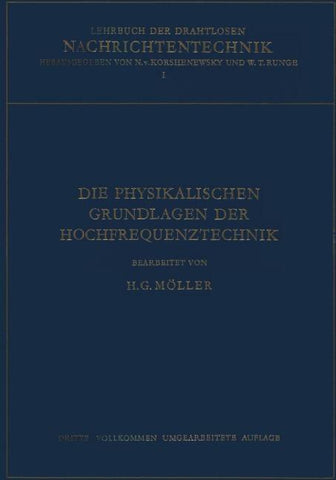 Die Physikalischen Grundlagen der Hochfrequenztechnik