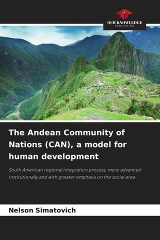 The Andean Community of Nations (CAN), a model for human development