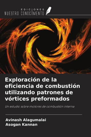 Exploración de la eficiencia de combustión utilizando patrones de vórtices preformados