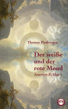 Der weiße  und der  rote Mond