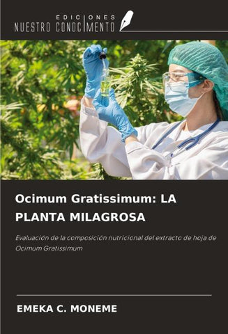 Ocimum Gratissimum: LA PLANTA MILAGROSA
