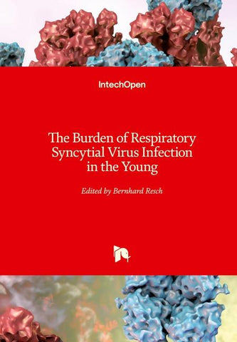 The Burden of Respiratory Syncytial Virus Infection in the Young