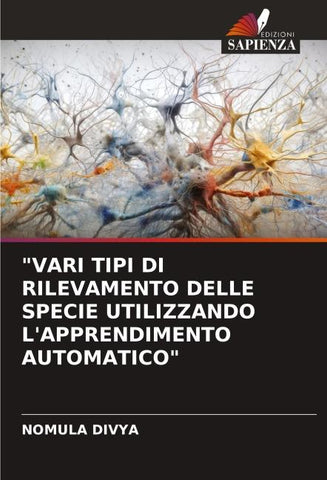 "VARI TIPI DI RILEVAMENTO DELLE SPECIE UTILIZZANDO L'APPRENDIMENTO AUTOMATICO"