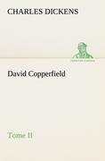David Copperfield - Tome II