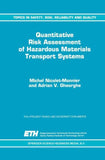 Quantitative Risk Assessment of Hazardous Materials Transport Systems