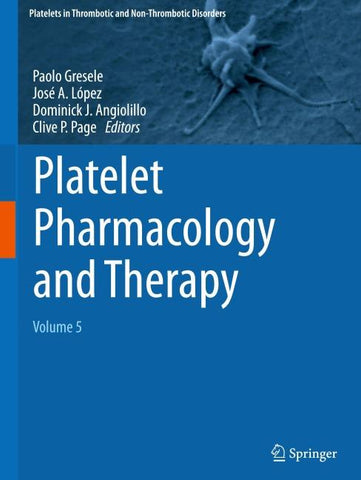 Platelet Pharmacology and Therapy