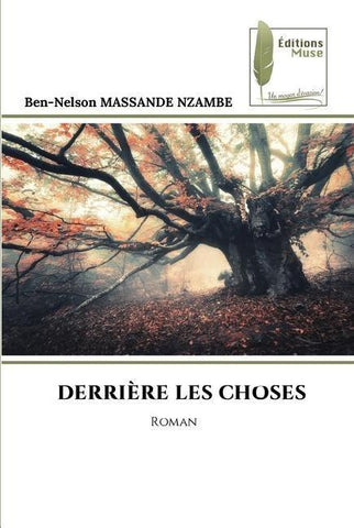 DERRIÈRE LES CHOSES