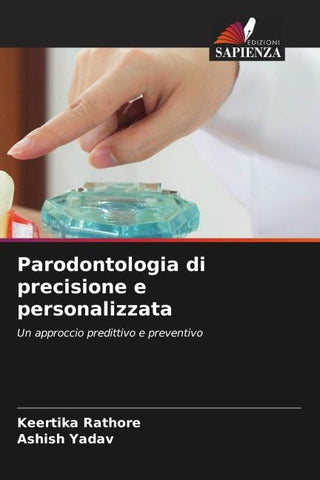 Parodontologia di precisione e personalizzata