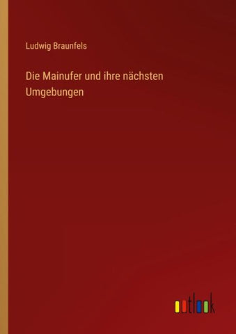Die Mainufer und ihre nächsten Umgebungen