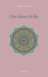 Die blaue Brille, eine zauber-hafte Brille