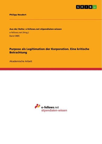 Purpose als Legitimation der Korporation. Eine kritische Betrachtung
