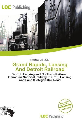 Grand Rapids, Lansing And Detroit Railroad