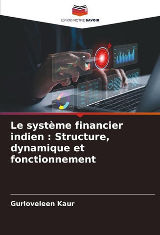Le système financier indien : Structure, dynamique et fonctionnement