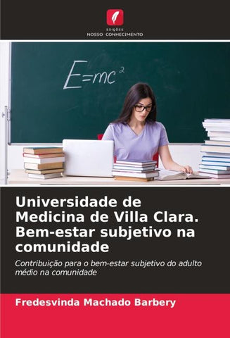Universidade de Medicina de Villa Clara. Bem-estar subjetivo na comunidade