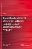 Organization Development Interventions on Chinese Language Learners: A Learning Community Perspective