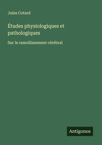 Études physiologiques et pathologiques