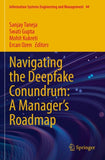 Navigating the Deepfake Conundrum: A Manager's Roadmap