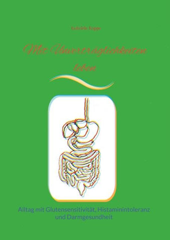 Mit Unverträglichkeiten leben