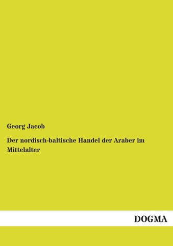 Der nordisch-baltische Handel der Araber im Mittelalter