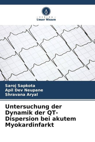 Untersuchung der Dynamik der QT-Dispersion bei akutem Myokardinfarkt