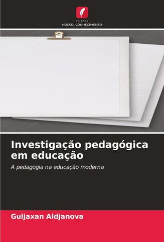 Investigação pedagógica em educação