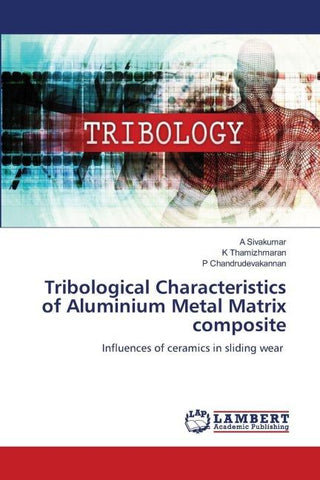 Tribological Characteristics of Aluminium Metal Matrix composite
