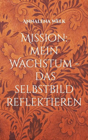 Mission: mein Wachstum