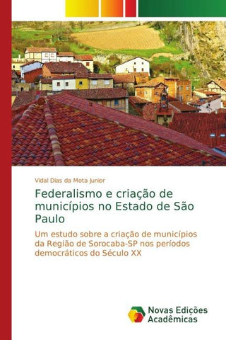 Federalismo e criação de municípios no Estado de São Paulo