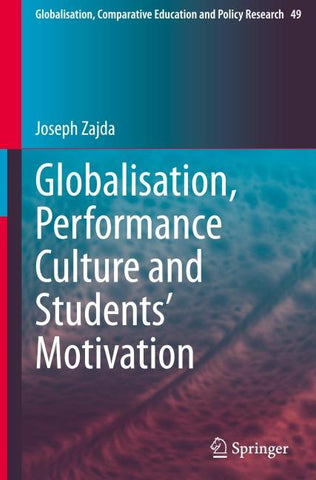 Globalisation, Performance Culture and Students’ Motivation