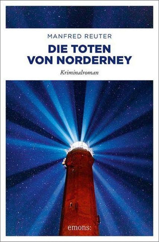 Die Toten von Norderney. Oberkommissar Gent Visser ermittelt: Band 3