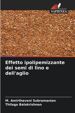 Effetto ipolipemizzante dei semi di lino e dell'aglio