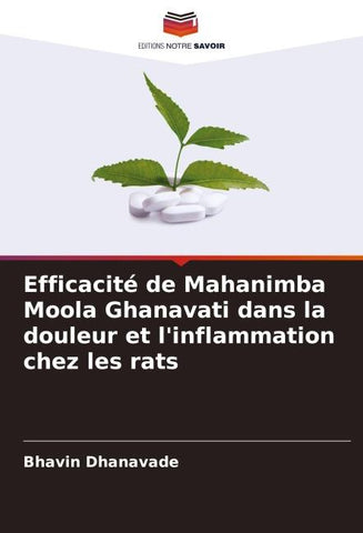 Efficacité de Mahanimba Moola Ghanavati dans la douleur et l'inflammation chez les rats