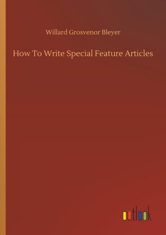 How To Write Special Feature Articles
