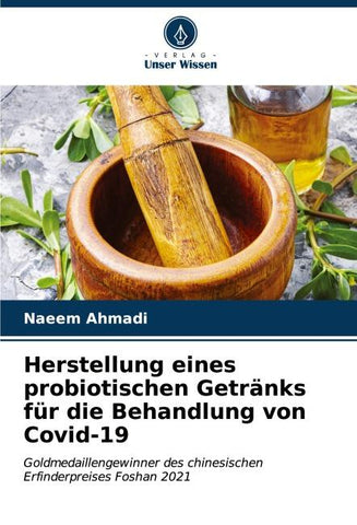 Herstellung eines probiotischen Getränks für die Behandlung von Covid-19