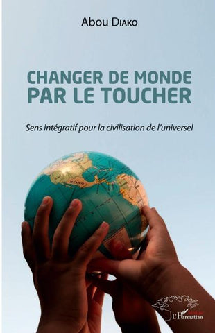 Changer de monde par le toucher