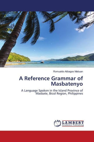A Reference Grammar of Masbatenyo