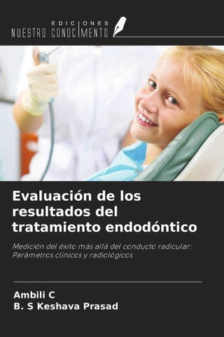 Evaluación de los resultados del tratamiento endodóntico