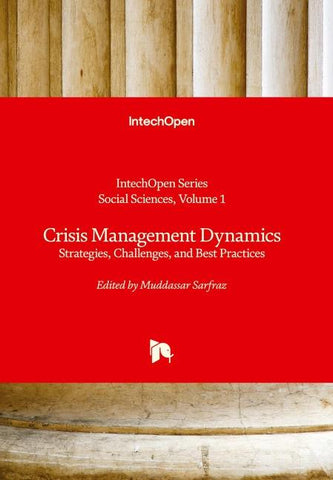 Crisis Management Dynamics - Strategies, Challenges, and Best Practices