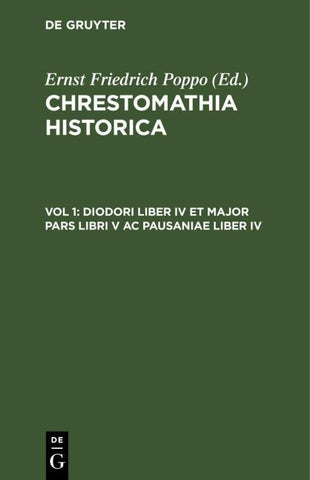 Chrestomathia Historica / Diodori Liber IV et major pars libri V ac Pausaniae Liber IV