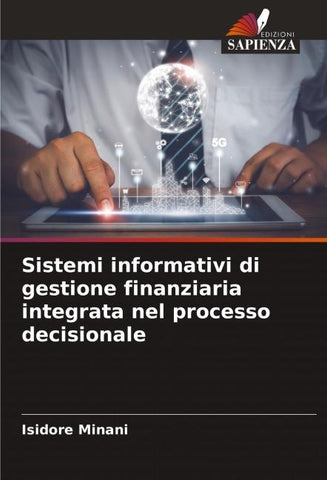Sistemi informativi di gestione finanziaria integrata nel processo decisionale