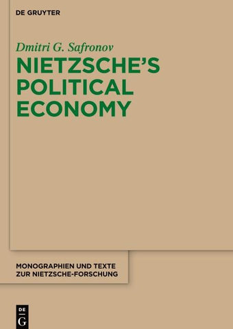 Nietzsche's Political Economy