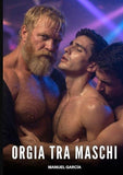 Orgia tra Maschi