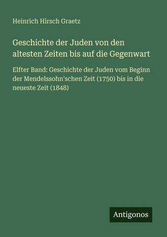 Geschichte der Juden von den altesten Zeiten bis auf die Gegenwart
