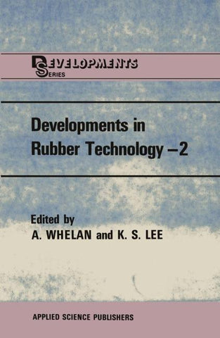 Developments in Rubber Technology—2