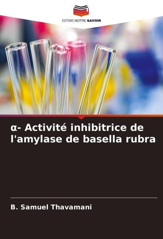 ¿- Activité inhibitrice de l'amylase de basella rubra